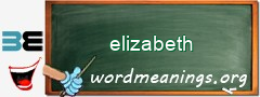 WordMeaning blackboard for elizabeth